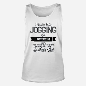 Religious I Wanted To Jog But Proverbs 28 Unisex Tank Top | Crazezy CA