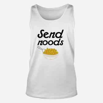 Send Noods Food Pun Noodles Pun Graphic Unisex Tank Top | Crazezy