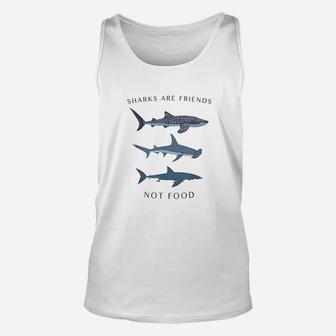 Sharks Are Friends Not Food Unisex Tank Top | Crazezy CA
