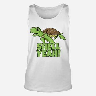 Shell Yeah Cute Tortoise Lover Gift Marine Animal Turtle Sea Unisex Tank Top | Crazezy