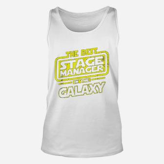 Stage Manager The Best In The Galaxy Unisex Tank Top | Crazezy