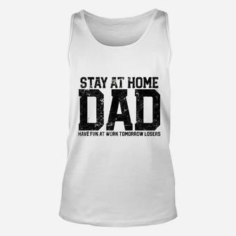 Stay At Home Dad Humor Funny Unisex Tank Top | Crazezy