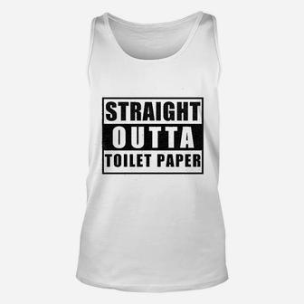 Straight Outta Toilet Paper Unisex Tank Top | Crazezy