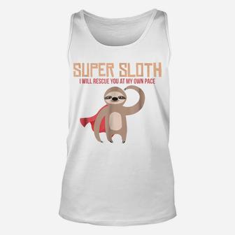 Super Sloth Funny Superhero Hero Slow Animal Tee Unisex Tank Top | Crazezy