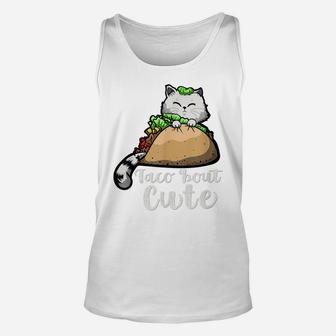 Taco Bout Cute | Gift For Taco Lovers - Taco Gift With Cat Unisex Tank Top | Crazezy DE
