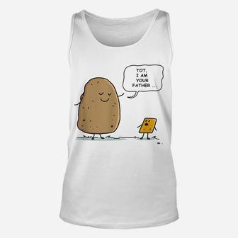 Tater Tot - I Am Your Father - Funny Potato I Am Your Daddy Unisex Tank Top | Crazezy