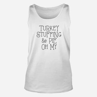 Thanksgiving Turkey Stuffing Pie Funny Food Meal Unisex Tank Top - Thegiftio