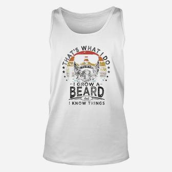 That Is What I Do I Grow A Beard Unisex Tank Top | Crazezy