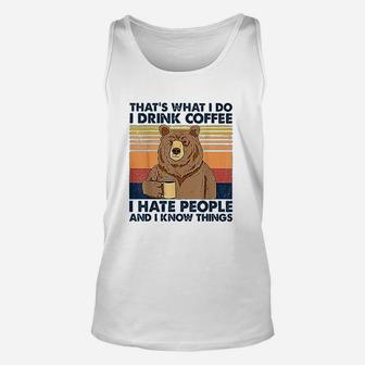 That's What I Do I Drink Coffee Unisex Tank Top | Crazezy