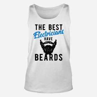 The Best Electricians Have Beards - Funny Job Tee Unisex Tank Top | Crazezy