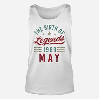 The Birthday Of Legend May 1969 50 Years Old Men Unisex Tank Top | Crazezy AU