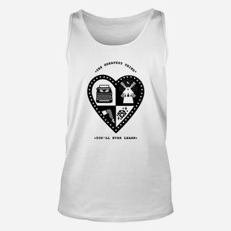 The Greatest Thing You Will Ever Learn Unisex Tank Top | Crazezy CA