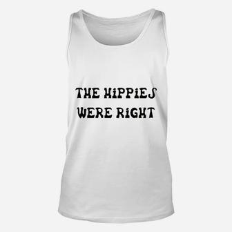 The Hippies Were Right Unisex Tank Top - Thegiftio UK