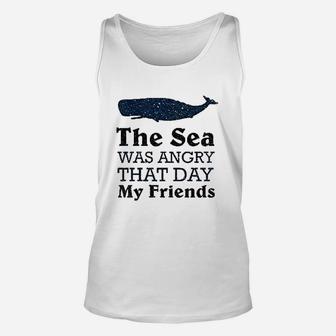 The Sea Was Angry That Day My Friends Unisex Tank Top | Crazezy DE