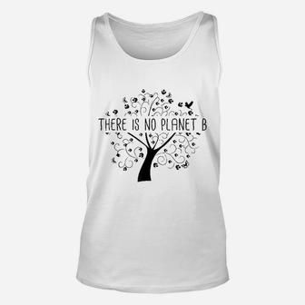 There Is No Planet B Earth Day Unisex Tank Top - Thegiftio UK