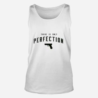 There Is Only Perfection Unisex Tank Top | Crazezy