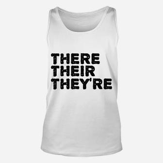 There Their They're Funny Grammar Police Gift Idea Unisex Tank Top | Crazezy AU