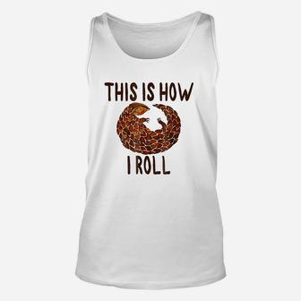 This Is How I Roll Animal Lover Anteater Humor Unisex Tank Top | Crazezy