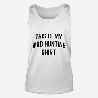 This Is My Bird Hunting Unisex Tank Top | Crazezy