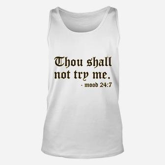 Thou Shall Not To Try Me Unisex Tank Top | Crazezy CA