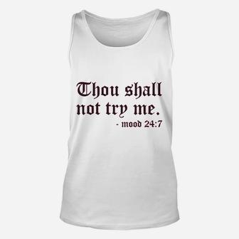 Thou Shall Not To Try Me Unisex Tank Top | Crazezy