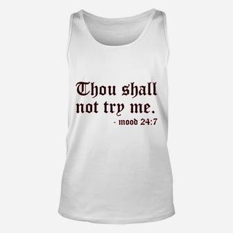 Thou Shall Not Try Me Unisex Tank Top | Crazezy