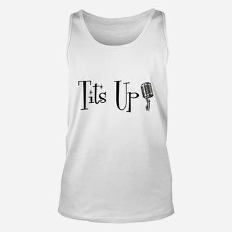 Tis Up For Fans Of The Show Unisex Tank Top | Crazezy