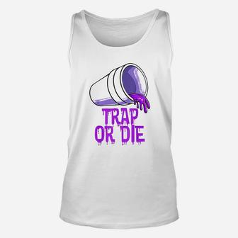 Trap Or Die Unisex Tank Top | Crazezy