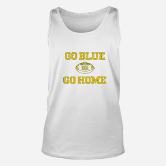 University Of Wolverines Go Blue Or Go Home Football Unisex Tank Top | Crazezy AU
