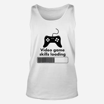 Video Game Skills Loading Funny Video Games Gaming Unisex Tank Top | Crazezy DE