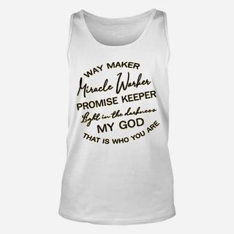 Way Maker Miracle Worker Light In The Darkness Unisex Tank Top | Crazezy