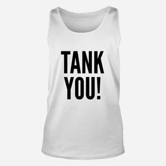 Weißes Unisex TankTop mit TANK YOU! Aufdruck, Lustiges Geschenk für Freunde - Seseable
