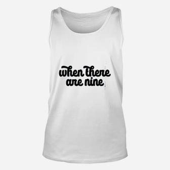 When There Are Nice Unisex Tank Top | Crazezy