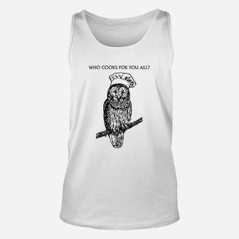 Who Cooks For You All Owl Chef Unisex Tank Top | Crazezy DE