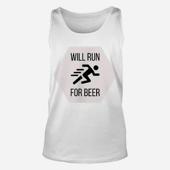 Will Run For Beer Funny Tshirt Race Marathon Shirt Unisex Tank Top | Crazezy DE