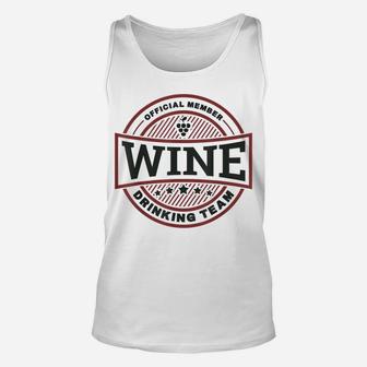 Wine Drinking Team - Funny Wine Quote Unisex Tank Top | Crazezy DE