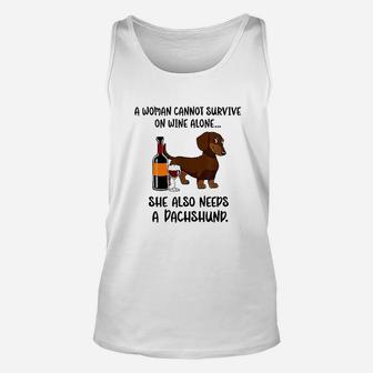 Woman Cant Survive On Wine Alone She Needs Dachshund Dog Unisex Tank Top | Crazezy