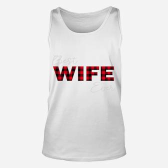 Womens Best Wife Ever, Buffalo Plaid Family Aniversary Matching Unisex Tank Top | Crazezy