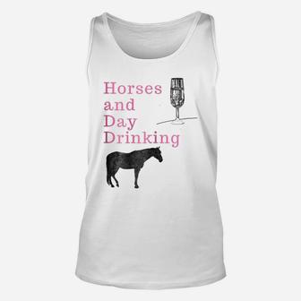 Womens Horses And Day Drinking For Horse Wine And Champagne Love Unisex Tank Top | Crazezy CA