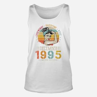 Womens Vintage Legendary Awesome Epic Since December 1995 Birthday Unisex Tank Top | Crazezy