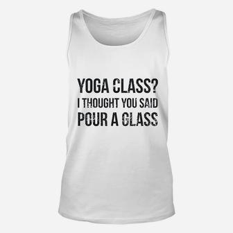 Yoga Class Pour A Glass Unisex Tank Top | Crazezy