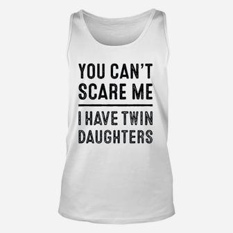 You Cant Scare Me I Have Twin Unisex Tank Top | Crazezy CA