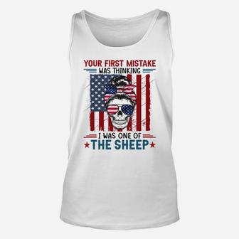 Your First Mistake Was Thinking I Was One Of The Sheep Sweatshirt Unisex Tank Top | Crazezy