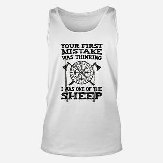 Your First Mistake Was Thinking Unisex Tank Top - Thegiftio