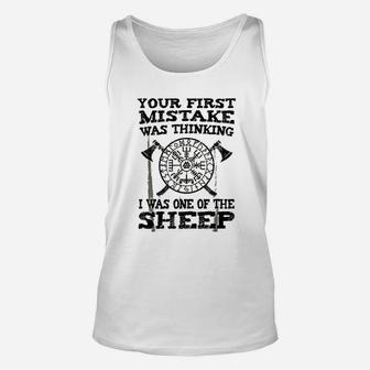 Your First Mistake Was Thinking Unisex Tank Top - Thegiftio