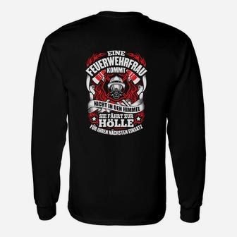 Ein Feuerwehrfrau Fährt Zur Hölle Langarmshirts - Seseable