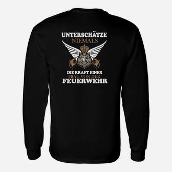 Feuerwehr Unterschätze Niemals Langarmshirts - Seseable