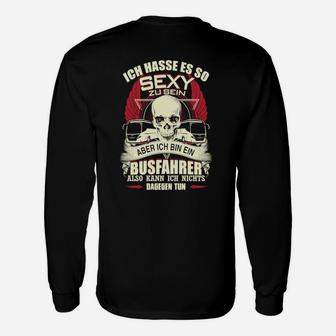 Sexy Busfahrer Langarmshirts mit coolem Skull-Design und lustigem Spruch - Seseable