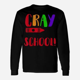 100Th Day Of School Cray On Kindergarten Teacher Long Sleeve T-Shirt - Monsterry CA