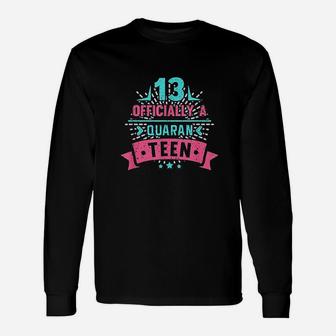 13Th Officially A Quaranteen Birthday Teenager Unisex Long Sleeve | Crazezy
